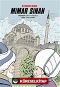 Üç Padişahın Mimarı Mimar Sinan (Çizgi Roman)