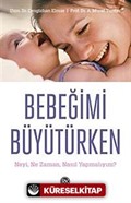 Bebeğimi Büyütürken