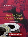 Beni Bu Güzel Havalar Mahvetti