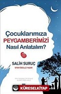 Çocuklarımıza Peygamberimizi Nasıl Anlatalım?