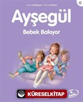 Ayşegül / Bebek Bakıyor