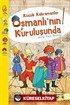Küçük Kahramanlar Osmanlı'nın Kuruluşunda