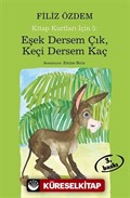 Eşek Dersem Çık, Keçi Dersem Kaç / Kitap Kurtları İçin 5