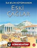 Eski Çağlar / İlk Bilim Kütüphanem