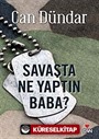 Savaşta Ne Yaptın Baba?