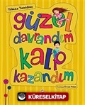 Güzel Davrandım Kalp Kazandım