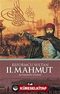 Reformcu Sultan II. Mahmut