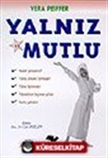 Yalnız ve Mutlu