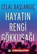 Hayatın Rengi Gökkuşağı