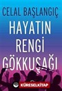 Hayatın Rengi Gökkuşağı