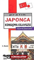 Pratik Japonca Konuşma Kılavuzu