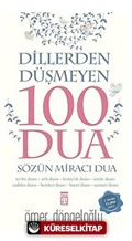 Dillerden Düşmeyen 100 Dua