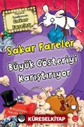 Sakar Fareler Büyük Gösteriyi Karıştırıyor