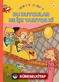 Bu Duygular Ne İşe Yarıyor ki