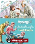 Ayşegül Arkadaşlarıyla - Hastalanıyor