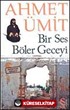 Bir Ses Böler Geceyi - Çıplak Ayaklıydı Gece (İki Kitap Birden)(Cep Boy)