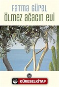 Ölmez Ağacın Evi