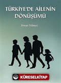 Türkiye'de Ailenin Dönüşümü