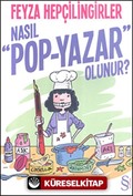 Nasıl Pop-Yazar Olunur?