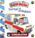 Sertaç'ın Ambulansı / Küçük Beyler