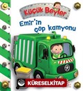 Emir'in Çöp Kamyonu / Küçük Beyler