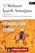 Osmanlı'nın İzinde I / Prof. Dr. Mehmet İpşirli Armağanı