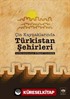 Çin Kaynaklarında Türkistan Şehirleri