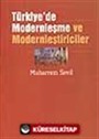 Türkiye'de Modernleşme ve Modernleştiriciler