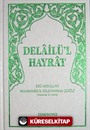 Delailü'l Hayrat (hafız boy) (Ciltli)