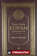 Hayat Kitabı Kur'an Gerekçeli Meal-Tefsir (Çanta Boy - Ciltli)