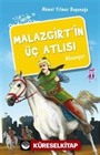 Malazgirt'in Üç Atlısı