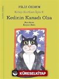 Kedinin Kanadı Olsa / Kitap Kurtları İçin -6