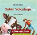 Sütün Yolculuğu