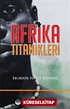Afrika Titanikleri