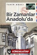 Bir Zamanlar Anadolu'da