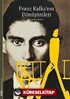 Franz Kafka'nın Dönüşümleri