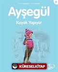 Ayşegül / Kayak Yapıyor