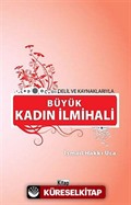 Delil ve Kaynaklarıyla Büyük Kadın İlmihali (1. hamur Ciltli)