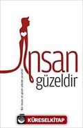 İnsan Güzeldir