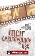 İncir Çekirdeğinde Aşk