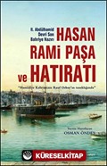 II.Abdülhamid Devri Son Bahriye Nazırı Hasan Rami Paşa ve Hatıratı