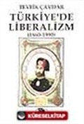 Türkiye'de Liberalizm (1860-1990)