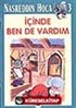 İçinde Ben De Vardım 3 / Nasreddin Hoca