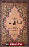 The Quran (Arapça Aslı ve İngilizce Meal Bir Arada)