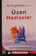 Hz.Peygamberi (s.a.v) Üzen Hadiseler