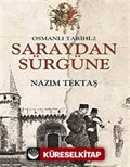 Osmanlı Tarihi -2 / Saraydan Sürgüne