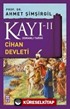 Kayı -II Osmanlı Tarihi / Cihan Devleti