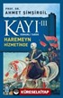 Kayı -III Osmanlı Tarihi / Haremeyn Hizmetinde
