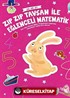 Zıp Zıp Tavşan ile Eğlenceli Matematik (36-48 Ay)