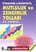 Mutluluk ve Zenginlik Yolları